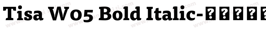 Tisa W05 Bold Italic字体转换